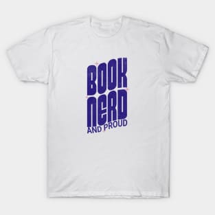 Book nerd and proud T-Shirt
